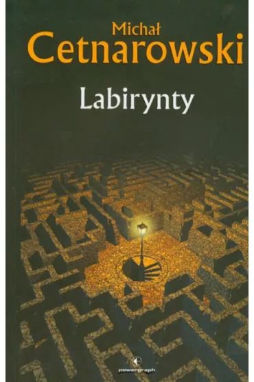 Labirynty - Micha� Cetnarowski