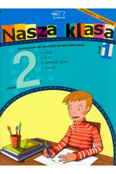 NASZA KLASA KL.2 PODR 1-MAC BPZ - Balbina Piechoci�ska, Czes�aw Cyra�ski, Dorota Ba�cik-Ko�ek