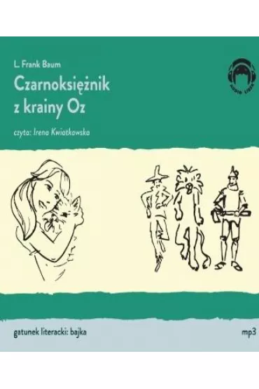 Audiobook Czarnoksi�nik z Krainy Oz. Kraina Oz. Tom 1 mp3 - Lyman Frank Baum