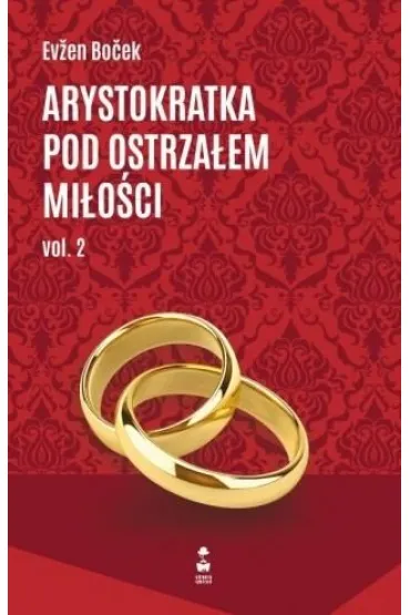 Arystokratka pod ostrza�em mi�o�ci 2. Tom 7 - Evzen Bocek