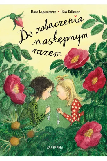 Do zobaczenia nastpnym razem - Rose Lagercrantz