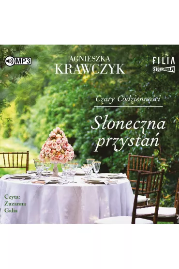 Audiobook S�oneczna przysta�. Czary codzienno�ci. Tom 3 CD - Agnieszka Krawczyk