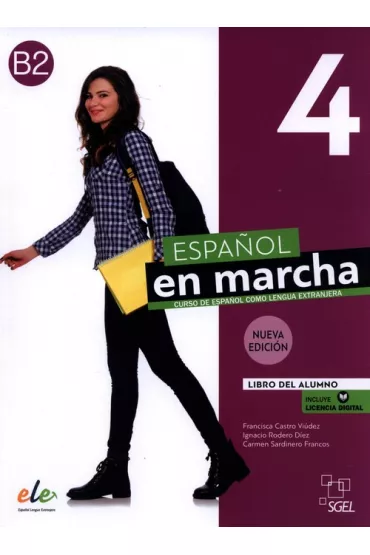 Espanol en marcha 4. Nueva Edicion. B2. Curso de espanol como lengua extranjera - Carmen Sardinero Francos, Francisca Castro Viudez, Ignacio Rodero Diez