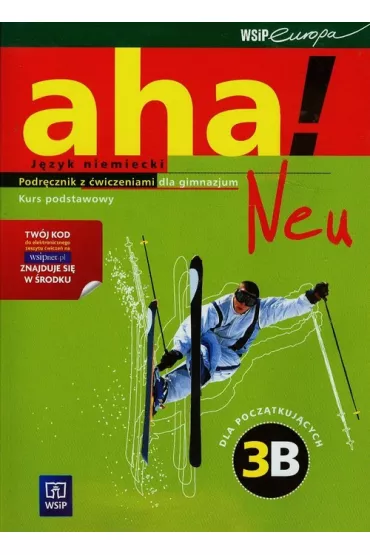 AHA NEU 3B Podr�cznik z �wiczeniami +CD kurs podstawowy - Anna Potapowicz, Krzysztof Tkaczyk