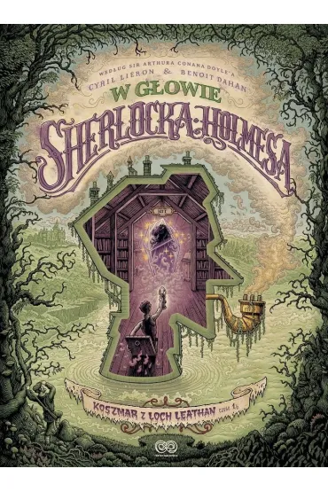 W g�owie Sherlocka Holmesa. Koszmar z Loch Leathan. Tom 1 - Cyril Lieron, Benoit Dahan