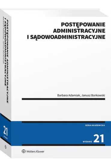 Post�powanie administracyjne i s�dowoadministracyjne - Barbara Adamiak, Janusz Borkowski