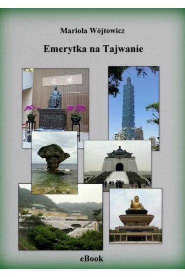 eBook Emerytka na Tajwanie pdf mobi epub - Mariola W�jtowicz