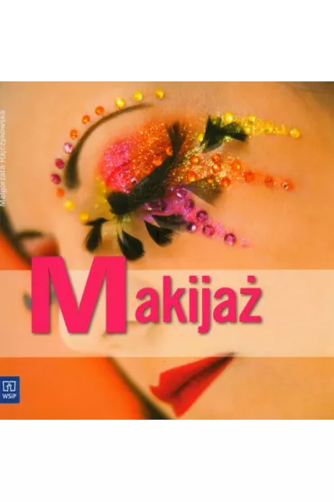 Makija� - Ma�gorzata Rajczykowska