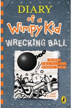 Wrecking Ball. Diary of a Wimpy Kid. Book 14
