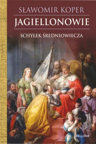 Jagiellonowie - S�awomir Koper