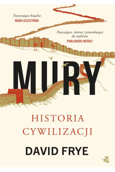 Mury. Historia cywilizacji