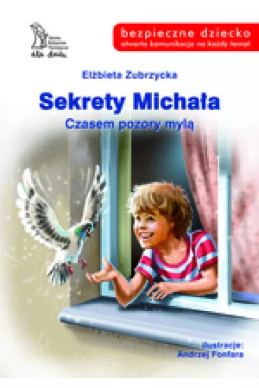Sekrety Micha�a. Czasem pozory myl� - El�bieta Zubrzycka