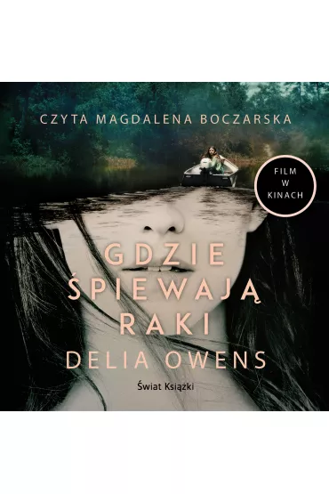 Audiobook Gdzie �piewaj� raki (wydanie filmowe) mp3 - Delia Owens