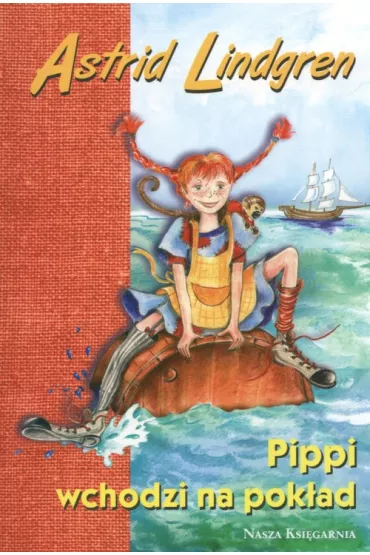 Pippi wchodzi na pok�ad. Pippi Po�czoszanka. Tom 2 - Astrid Lindgren