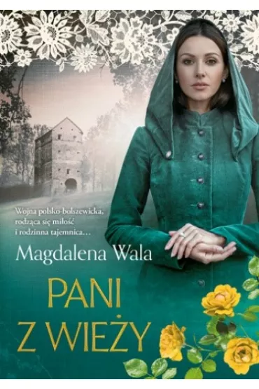Pani z wie�y - Magdalena Wala