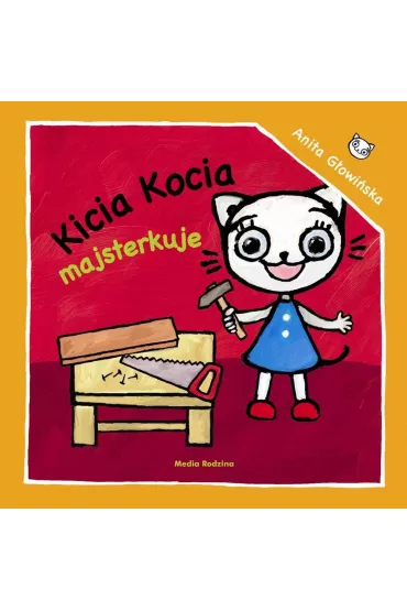 Kicia kocia majsterkuje - Anita G�owi�ska