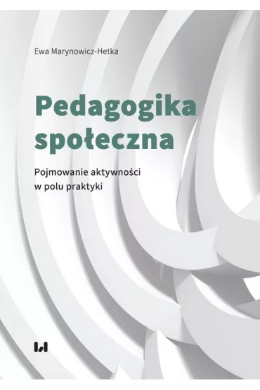 Pedagogika spo�eczna - Ewa Marynowicz-Hetka