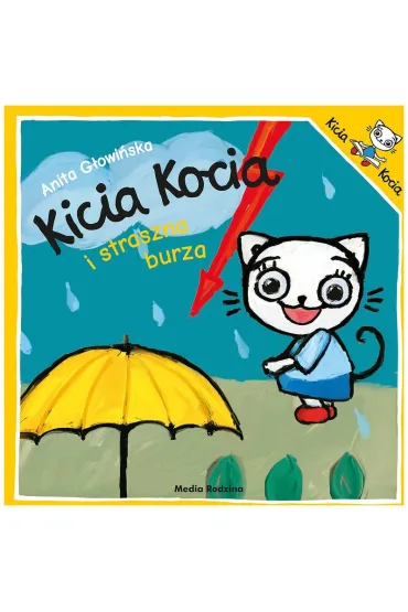 Kicia Kocia i straszna burza - Anita G�owi�ska
