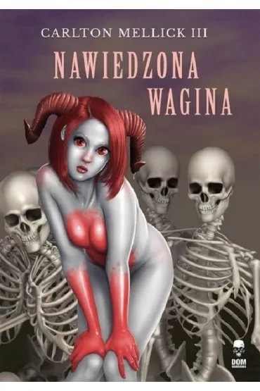 Nawiedzona wagina - Carlton Mellick Iii
