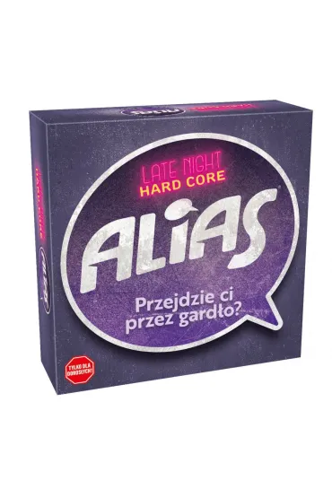 Alias. Late Night Alias Hard Core