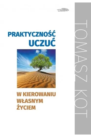 Praktyczno�� uwa�no�ci w kierowaniu w�asnym �yciem - Tomasz Kot
