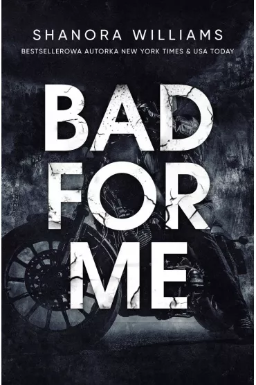 Bad for me - Shanora Williams