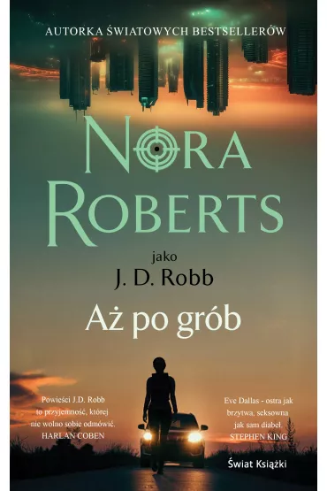 A� po gr�b. Oblicza �mierci. Tom 9 - Nora Roberts