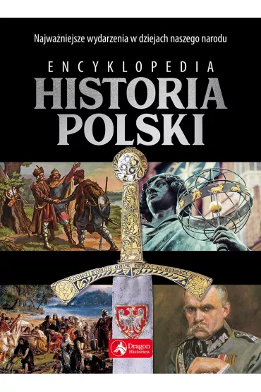 Encyklopedia. Historia Polski - Pawe� Henski, Robert Jaworski