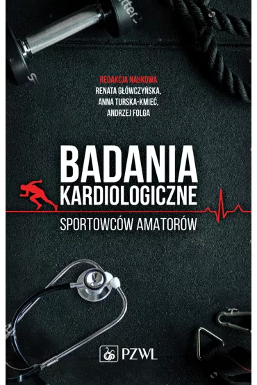 Badania kardiologiczne sportowc�w amator�w - Renata G��wczy�ska