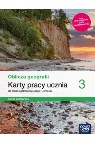Oblicza geografii 3. Karty pracy ucznia dla liceum oglnoksztaccego i technikum. Zakres podstawowy. Szkoy ponadpodstawowe - Katarzyna Maciek