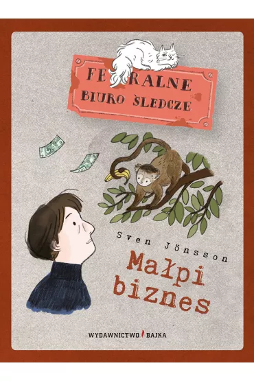 Feralne biuro �ledcze. Ma�pi biznes - Zosia Dzier�awska, Sven Jonsson