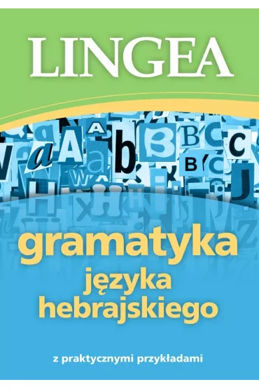 Gramatyka j�zyka hebrajskiego z praktycznymi przyk�adami