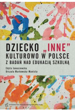 eBook Dziecko "inne" kulturowo w Polsce. Z bada nad edukacj szkoln pdf