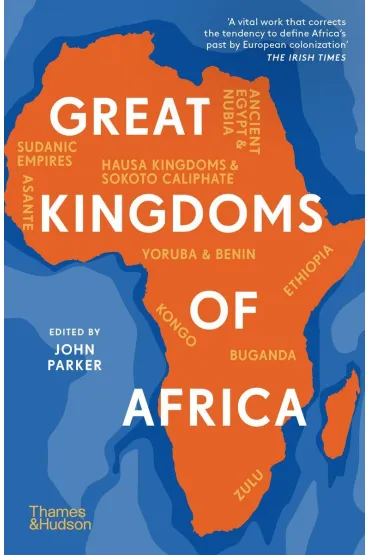 Great Kingdoms of Africa - Parker John