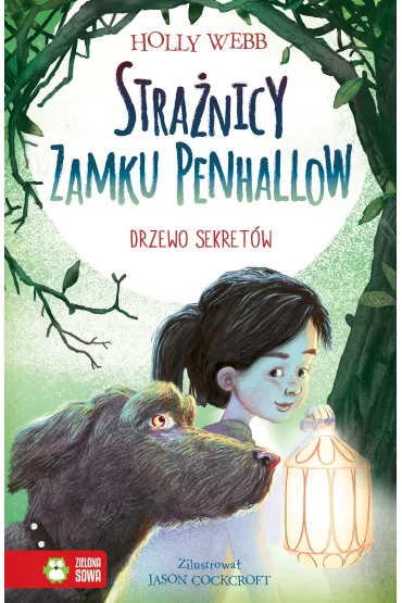 Drzewo sekret�w. Stra�nicy zamku Penhallow. Tom 4 - Holly Webb