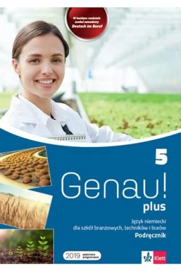 Genau! plus 5. Podr�cznik do j�zyka niemieckiego dla szk� bran�owych, technik�w i lice�w