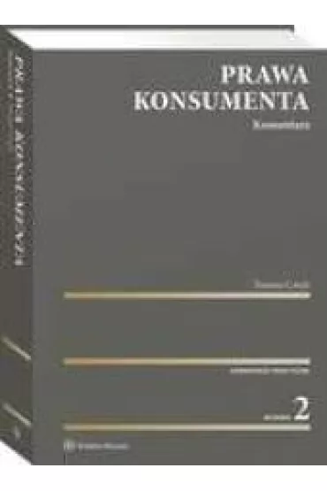 Prawa konsumenta. Komentarz - Tomasz Czech