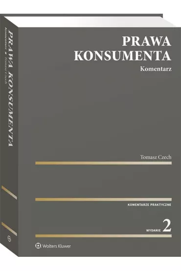 Prawa konsumenta. Komentarz - Tomasz Czech