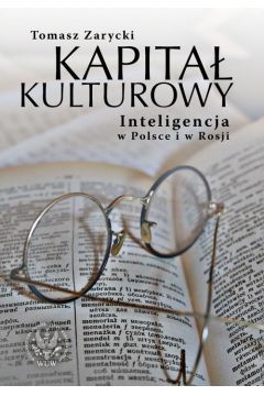 eBook Kapita kulturowy. Inteligencja w Polsce i w Rosji pdf