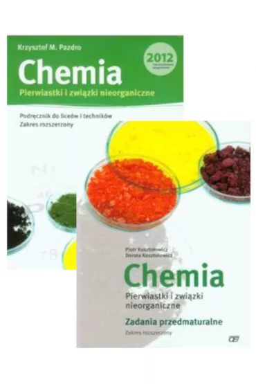 Chemia. Pierwiastki i zwi�zki nieorganiczne. Podr�cznik i zadania przedmaturalne do lice�w i technik�w. Zakres rozszerzony - Dorota Koszto�owicz, Krzysztof Pazdro, Piotr Koszto�owicz