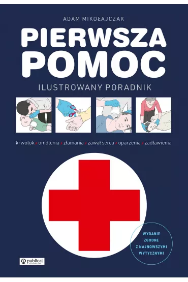 Pierwsza pomoc - Adam Miko�ajczak