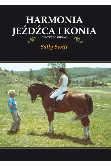 Harmonia je�d�ca i konia - Sally Swift