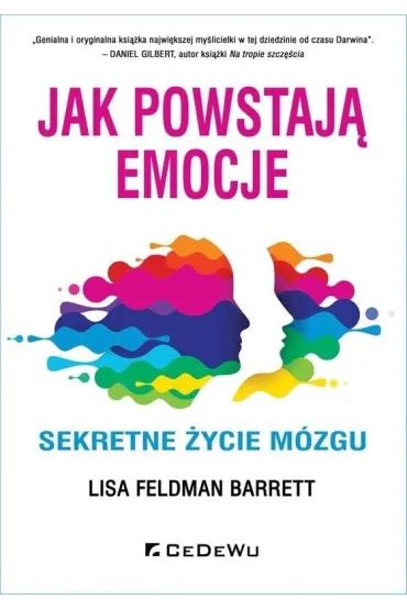 Jak powstaj� emocje. Sekretne �ycie m�zgu - Lisa Feldman Barrett