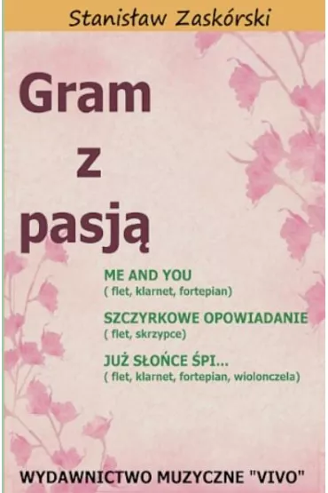 Gram z pasj� Me and You - Stanis�aw  Zask�rski