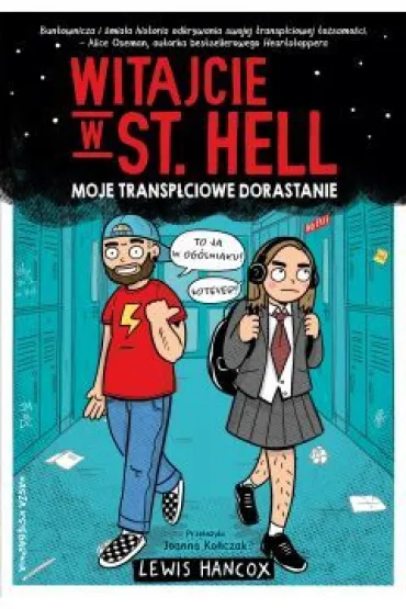 Witajcie w St. Hell. Moje transp�ciowe dorastanie - Lewis Hancox