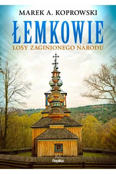 �emkowie. Losy zaginionego narodu - Marek A. Koprowski