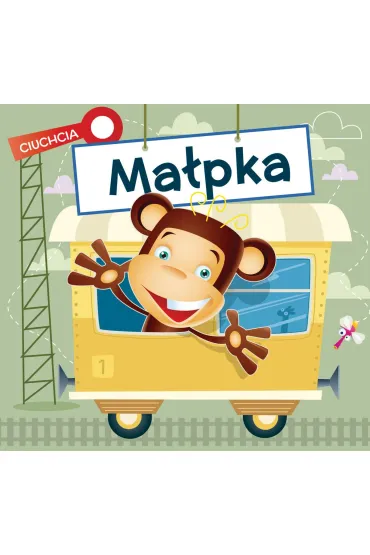 Ciuchcia. Ma�pka - Urszula Koz�owska, Marcin Po�udniak