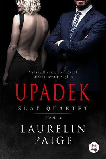 Upadek. Slay Quartet. Tom 2 - Laurelin Paige