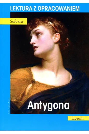 Antygona. Lektura z opracowaniem - Sofokles
