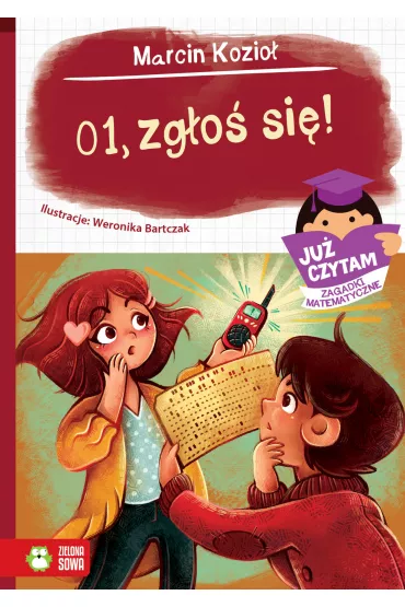 Ju� czytam. Zagadki matematyczne. 01, zg�o� si�! - Marcin Kozio�